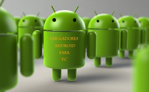 Los mejores emuladores de Android para Pc y cómo instalarlos